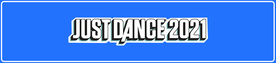 Lista piosenek z gry Just Dance 2021