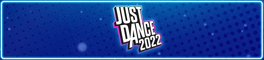 Lista piosenek z gry Just Dance 2022